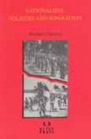 Nationalists, Soldiers and Separatists: The Ambonese Islands from Colonialism to Revolt, 1880-1950 9067180254 Book Cover