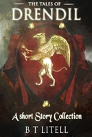 The Tales of Drendil: A Short Story Collection 168685532X Book Cover