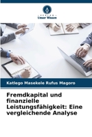 Fremdkapital und finanzielle Leistungsfähigkeit: Eine vergleichende Analyse (German Edition) 6208049164 Book Cover