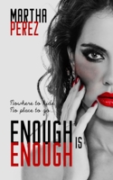 Enough Is Enough: Nowhere to hide, No place to go B084NJGZH6 Book Cover