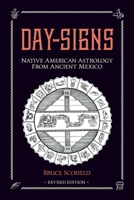 Day Signs: North American Astrology from Ancient Mexico 1910531197 Book Cover