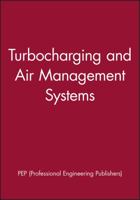 Turbocharging and Air Management Systems 1860581501 Book Cover