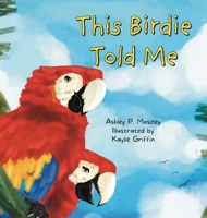 This Birdie Told Me B0FQ8JSRM5 Book Cover