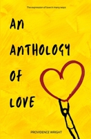 An Anthology of Love: The Expression of Love in Many Ways B08QG4M3CZ Book Cover