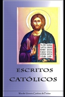 Escritos Católicos B089CLPG9G Book Cover