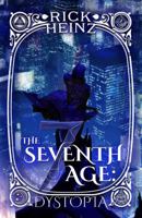 Seventh Age: Dystopia 1952825229 Book Cover