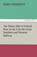 The Sunny Side of Ireland 1375006665 Book Cover