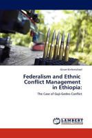 Federalism and Ethnic Conflict Management in Ethiopia 3847337335 Book Cover