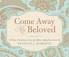 365 One-Minute Meditations (Come Away) 1602600538 Book Cover