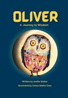 Oliver: A Journey to Wisdom B0FJ2W2F6Y Book Cover