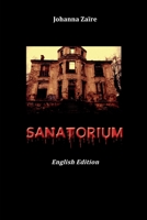 Sanatorium B0755384S2 Book Cover