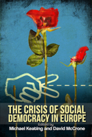The Crisis of Social Democracy in Europe 1474403034 Book Cover