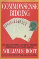 Commonsense Bidding: The Most Complete Guide to Modern Methods of Standard Bidding 0517561298 Book Cover