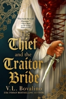 The Thief and the Traitor Bride (The Hand and the Heart, 2) 1538776596 Book Cover