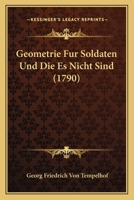 Geometrie Für Soldaten Und Die Esnicht Sind - Primary Source Edition 1018403213 Book Cover