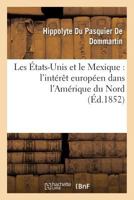 Les A0/00tats-Unis Et Le Mexique: L'Inta(c)Raat Europa(c)En Dans L'Ama(c)Rique Du Nord 2013537352 Book Cover