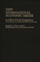 New International Economic Order: A Third World Perspective (International Development Resource Books) 0313241457 Book Cover