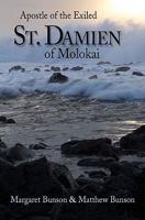 St. Damien of Molokai: Apostle of the Exiled 1592766102 Book Cover