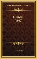 Le Stylite (1907) 1120434564 Book Cover