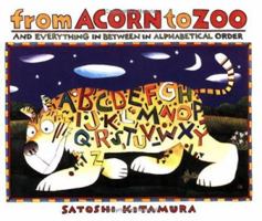 From Acorn to Zoo: and Everything in Between in Alphabetical Order 0590486004 Book Cover