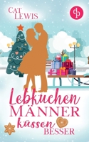 Lebkuchenmänner küssen besser 3986372113 Book Cover