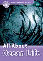 All About Ocean Life (Oxford Read and Discover Level 4) 0194644391 Book Cover