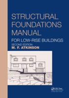Structural Foundations Manual for Low-Rise Buildings 1138609102 Book Cover