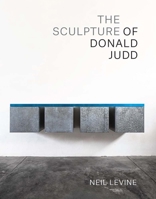 The Sculpture of Donald Judd 0300290071 Book Cover