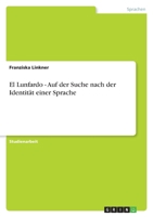 El Lunfardo - Auf der Suche nach der Identität einer Sprache 3640917642 Book Cover