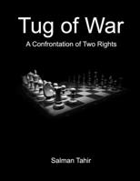 Tug of War: A Confrontation of Two Rights 198589937X Book Cover