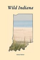 Wild Indiana 0982592906 Book Cover