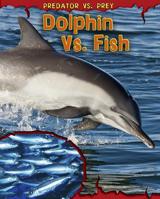 Dolphin vs. Fish 1410939499 Book Cover