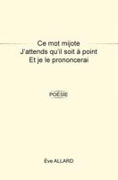 Ce mot mijote: Po�sie 1512017744 Book Cover