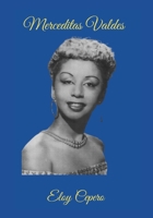 Merceditas Valdés: La pequeña Aché' (Grandes Leyendas Musicales) B0BZF585Q7 Book Cover