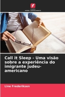Call it Sleep - Uma visão sobre a experiência do imigrante judeu-americano (Portuguese Edition) 6203297593 Book Cover