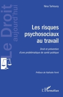 Les risques psychosociaux au travail: Droit et prévention d'une problématique de santé publique (Le Droit Aujourd'hui) (French Edition) 2343192723 Book Cover