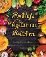 Kathy's Vegetarian Kitchen 1679172697 Book Cover