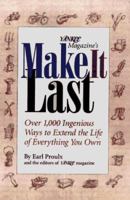 Yankee Magazine's Make It Last: Over 1,000 Ingenious Ways to Extend the Life of Everything You Own 0875962963 Book Cover