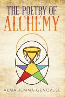 The Poetry of Alchemy 1499083319 Book Cover