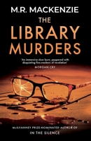 The Library Murders: a gripping crime mystery from the McIlvanney Prize-nominated author of In The Silence 1916094813 Book Cover