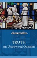 Truth: An Unanswered Question 8184656734 Book Cover