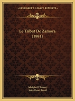 Le Tribut De Zamora (1881) 1120492335 Book Cover