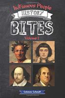 In/Famous People History Bites Volume 1 0578456184 Book Cover
