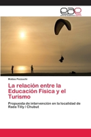 La relación entre la Educación Física y el Turismo 3659059315 Book Cover