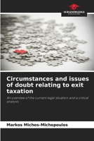 Circumstances and issues of doubt relating to exit taxation 6630362209 Book Cover