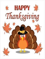 Happy thanksgiving: Thanksgiving coloring books for toddlers 1701674408 Book Cover