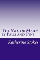 The Motor Maids by Palm and Pine 1977899013 Book Cover