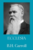 Ecclesia - The Church 150037489X Book Cover