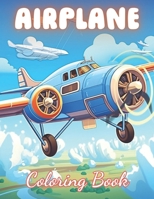 Airplane Coloring Book for Kids: New and Exciting Designs Suitable for All Ages B0CTYMMH59 Book Cover
