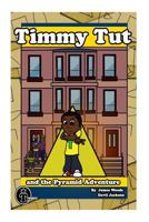 Timmy Tut and the Pyramid Adventure 1519698909 Book Cover